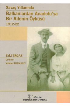 Sava Yllarnda Balkanlardan Anadoluya Bir Ailenin yks 1912-22