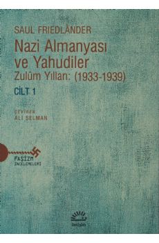 Nazi Almanyas ve Yahudiler Cilt 1 Zulm Yllar 1933 - 1939