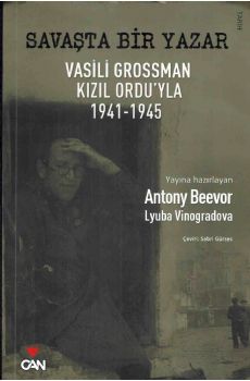 Savata Bir Yazar - Vasili Grossman Kzl Orduyla 1941-1945