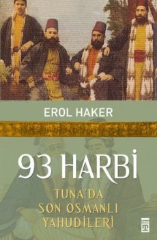 93 Harbi: Tunada Son Osmanl Yahudileri