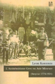 LAntismitisme Grec en Asie Mineure (Smyrne 1774-1924)