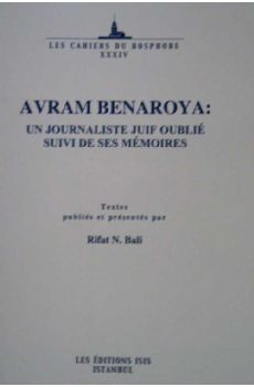 Avram Benaroya: Un Journaliste Juif Oubli Suivi de Ses Mmoires