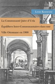La Communauté Juive d’Urla – Equilibres Inter-Communautairesdans une Ville Ottomane en 1900