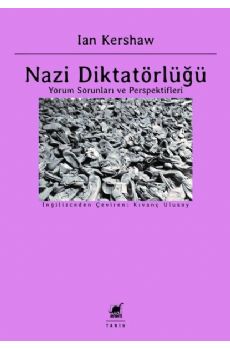 Nazi Diktatrl - Yorum Sorunlar ve Perspektifleri