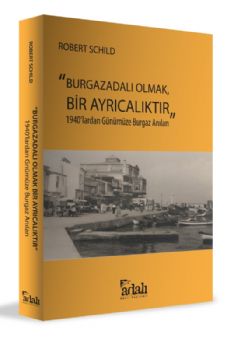 Burgazadal Olmak, Bir Ayrcalktr - 1940lardan Gnmze Burgaz Anlar