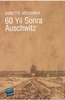 60 Yl Sonra Auschwitz