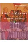 Gracia Mendes Bir Sefaradın Uzun Yolculuğu