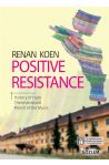 Positive Resistance - History of Hate, Theresienstadt, March of the Music
