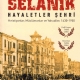 Selanik Hayaletler ehri - Hristiyanlar, Mslmanlar ve Yahudiler, 1430-1950