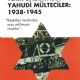 Trk Basnnda Yahudi Mlteciler: 1938-1945