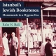 Istanbuls Jewish Bookstores: Monuments to a Bygone Era